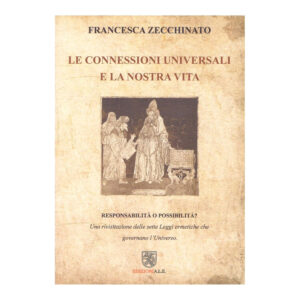 Le connessioni universali e la nostra vita - Ebook